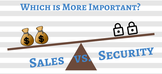 What is More Important: Security or Sales?