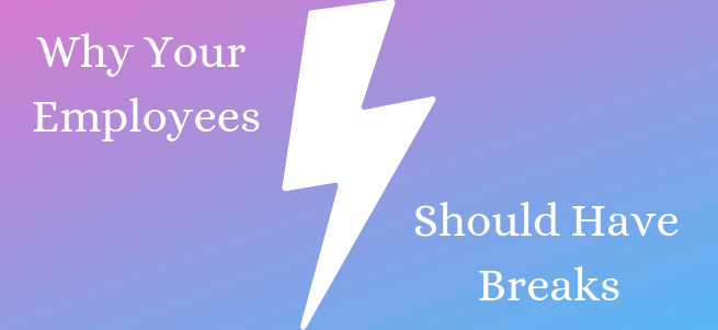 Should Your Employees Get Paid Breaks?